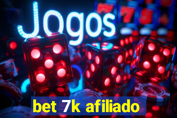 bet 7k afiliado